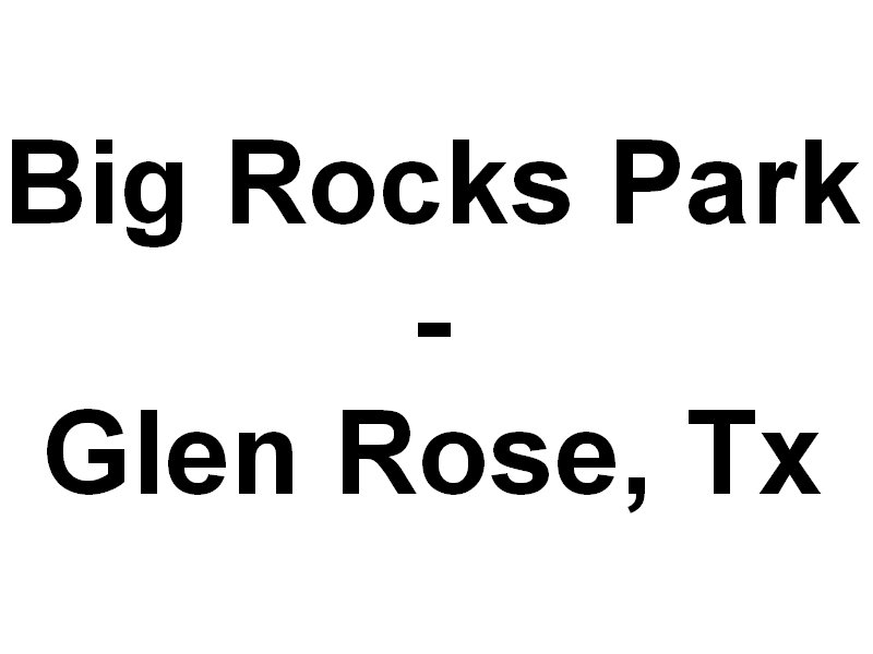 bigrocksparkinglenrosetexas.jpg
