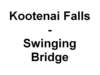 swingingbridgeoverthekootenairiver_small.jpg