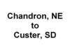 chadronnetocustersd_small.jpg