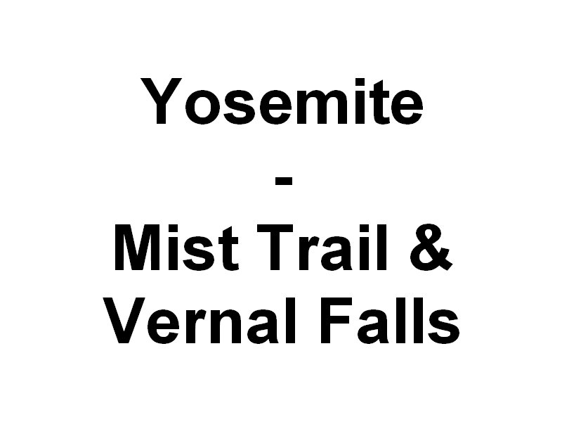 yosemitemisttrailandvernalfalls.jpg