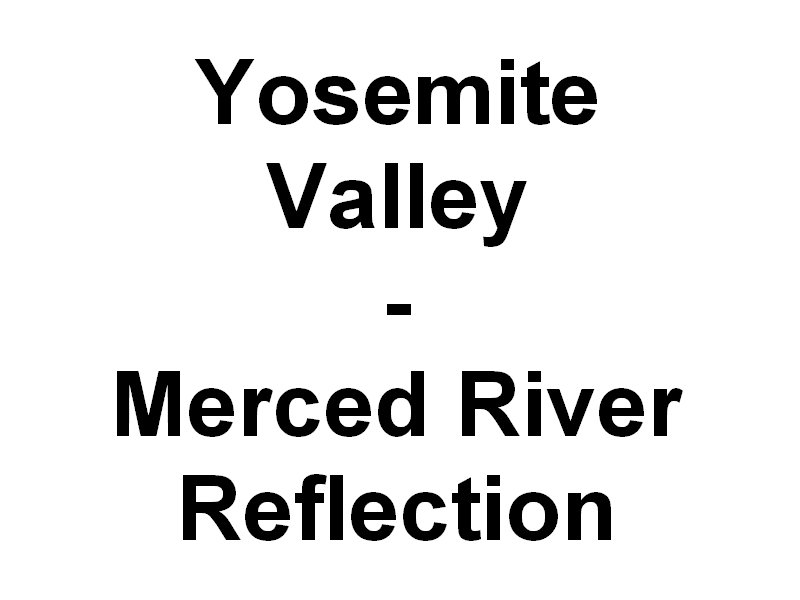 mercedriverreflectionsinyosemitevalley.jpg