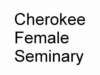 cherokeefemaleseminary_small.jpg