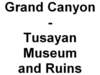 grandcanyontusayanmuseumandruins_small.jpg