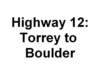 highway12torreytoboulder_small.jpg